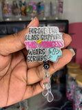 Forget the Glass Slippers Badge Reel