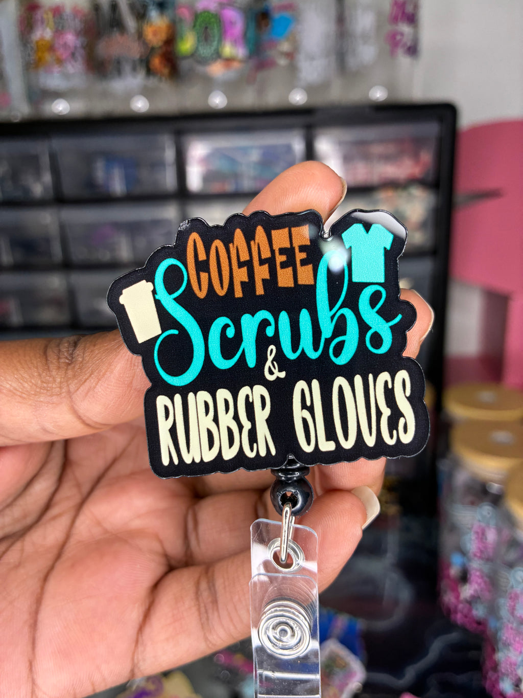 Coffee, Scrubs & Rubber Gloves Badge Reel