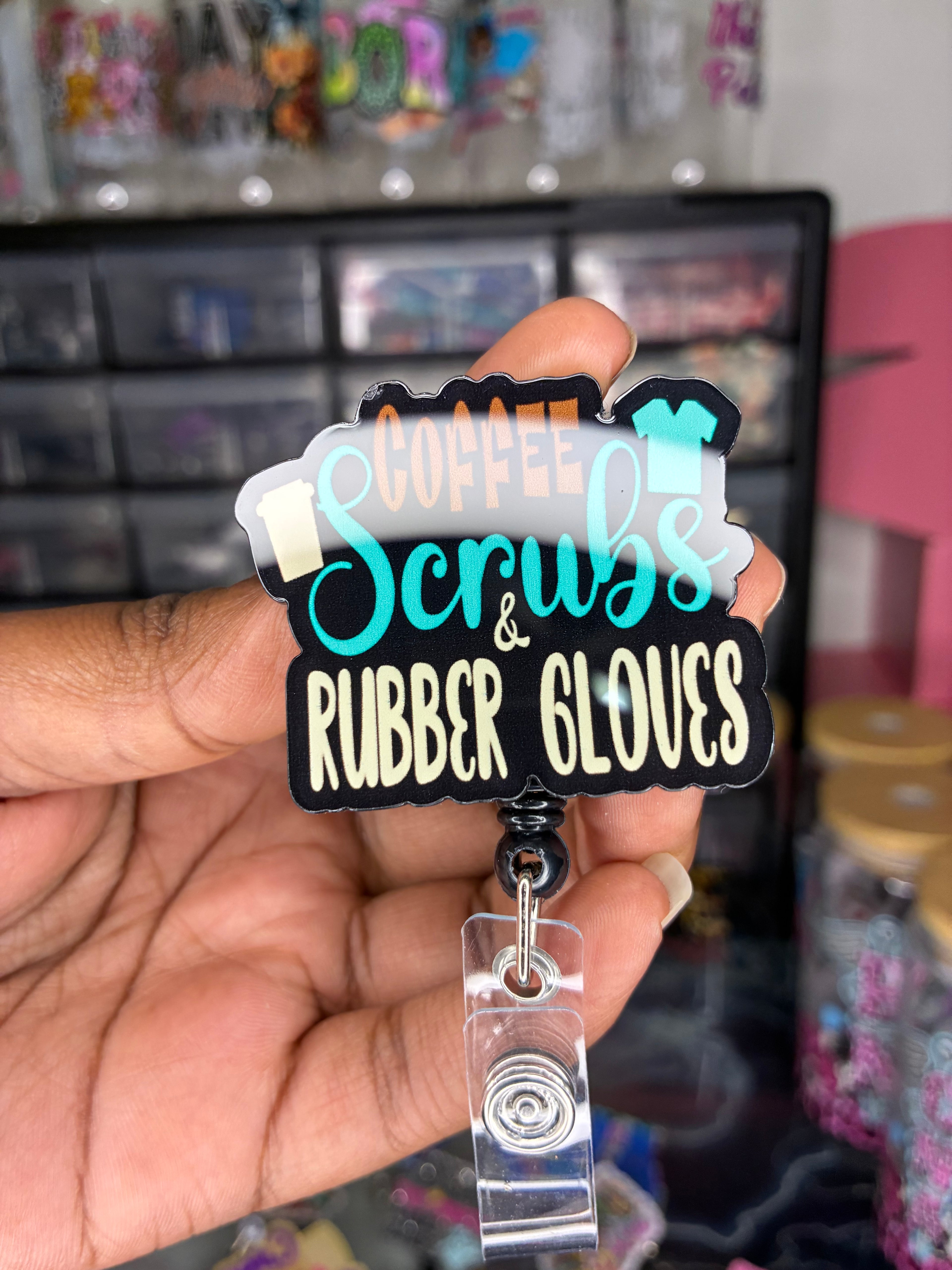 Coffee, Scrubs & Rubber Gloves Badge Reel